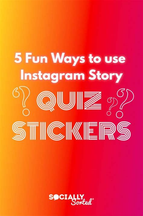 5 Fun Ways To Use Quiz Stickers On Instagram Stories Socially Sorted