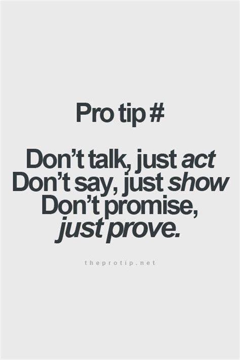 Digital Romance Inc On Twitter Pro Tip Dont Talk Just Act Dont