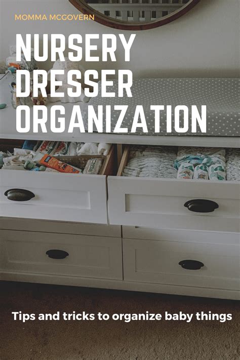 Nursery Dresser Organization Momma Mcgovern Dresser Organization