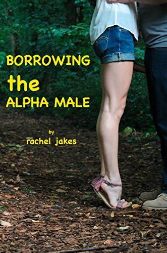 Borrowing The Alpha Man Fm Taboo Tales Erotica By Rachel Jakes