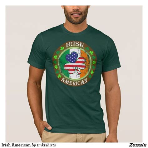 Irish American T Shirt Zazzle American Tshirts Irish American T Shirt