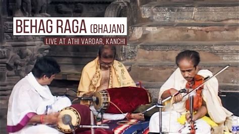 Bhajan In Behag Ragam Dr L Subramaniam Live At Athi Varadar Kanchi Youtube