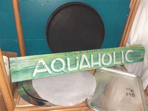Aquaholic Handmade Sign Large 1 Of 2