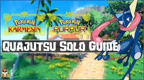 Pokémon Karmesin And Purpur Quajutsu Solo Guide Quajutsu Counter Build