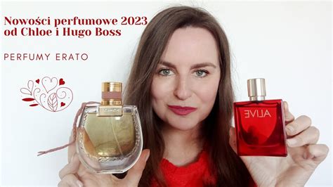 Nowości perfumowe od Chloe i Hugo Boss Perfumy Erato YouTube