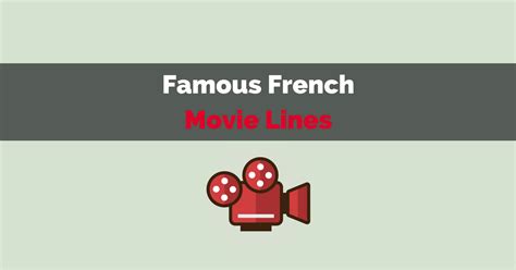 Cult one-liners: famous lines from French movies | Talk in French