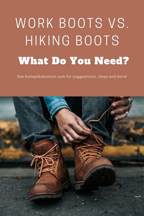 Work Boots Vs Hiking Boots What Do You Need Work Boots Timberland