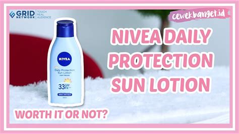 Review Nivea Daily Protection Sun Lotion Spf 33 Pa Youtube