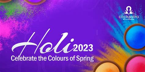 Holi 2023 Celebrate The Colours Of Spring