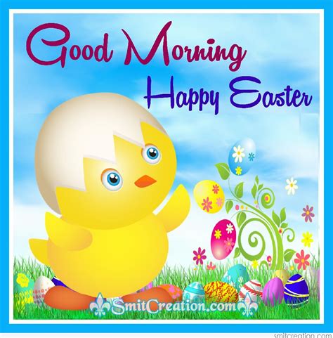Good Morning Happy Easter