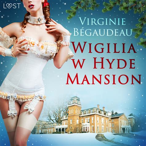 wigilia w hyde mansion świąteczna erotyka audiobook on spotify