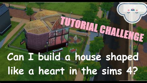 Can I Build A House Shaped Like A Heart In The Sims 4 Lilsimsie