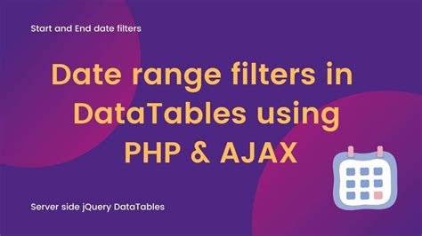 Date Range Filters In Server Side Jquery Datatables Using Php And Ajax