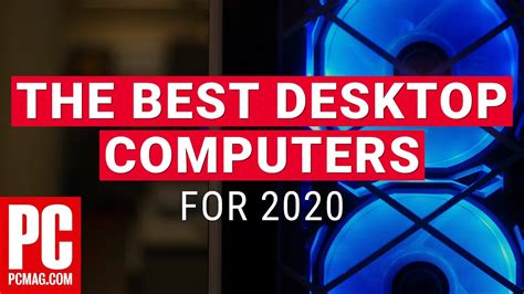 The Best Desktop Computers For 2020 Youtube