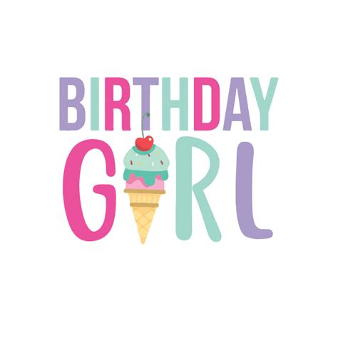 Birthday Girl Svg Ice Cream Svg Rainbow Svg Birthday Prin Inspire
