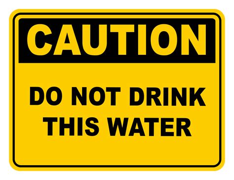 Do Not Drink This Water Caution Safety Sign