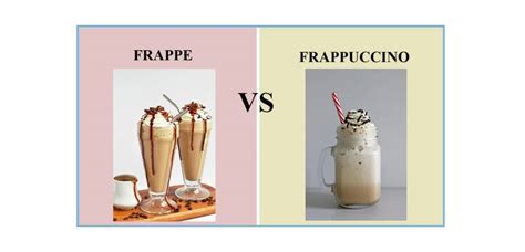 Frappe Vs Frappuccino What Is The Difference