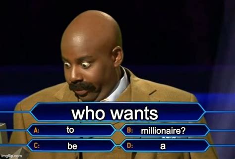 Who Wants To Be A Millionaire Imgflip