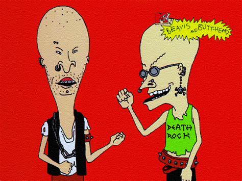 I would post more, but i cant think atm. Beavis And Butthead Quotes Wallpaper. QuotesGram