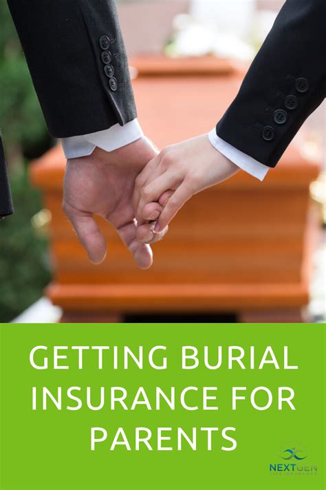Getting Burial Insurance For Parents Burial Insurance Parents