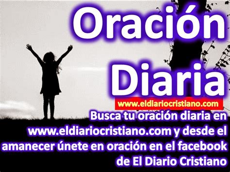 El Diario Cristiano OraciÓn Diaria De El Diario Cristiano
