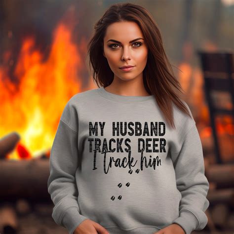 My Husband Tracks Deer I Track Him Dtf Transfer Minne Design Co