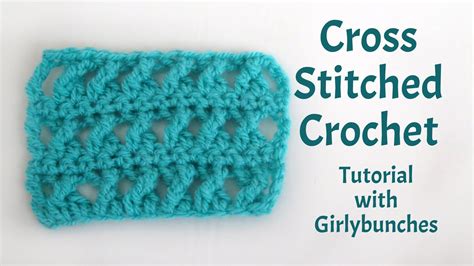 Crossed Stitch Crochet Method Tutorial Girlybunches Örgü