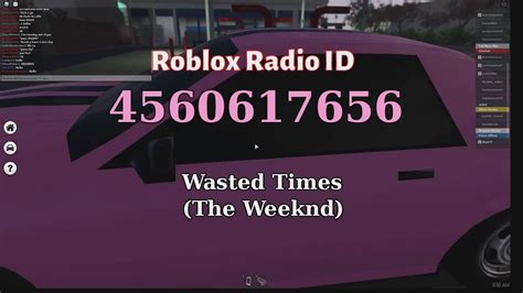 Wasted Times The Weeknd Roblox Radio Codesids Youtube