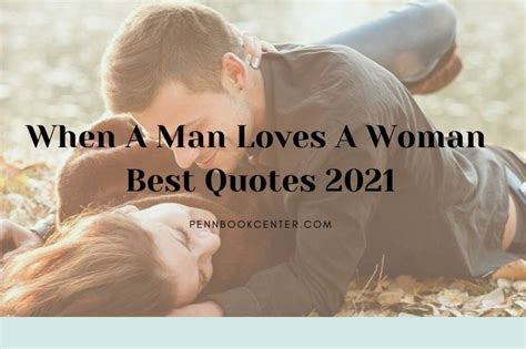 Best When A Man Loves A Woman Quotes 2021 Pbc