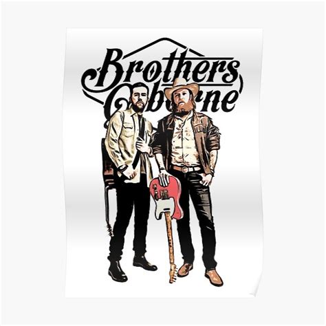 Brothers Osborne Posters | Redbubble