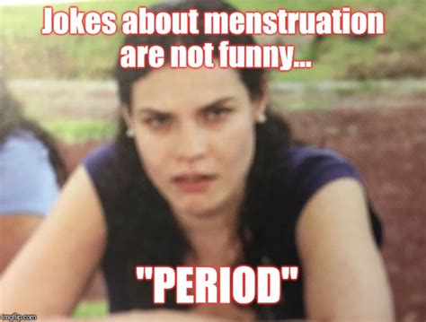 Funny Period Memes