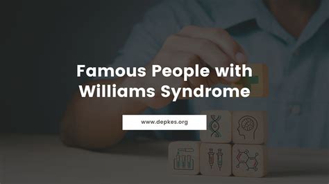Famous People With Williams Syndrome