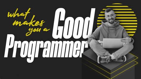 What Makes You A Good Programmer Geeksforgeeks