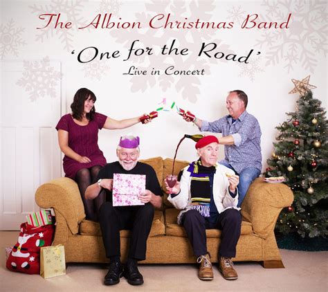 Cd The Albion Christmas Band One For The Road The Arts Desk
