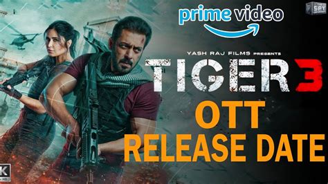 Tiger 3 Ott Release Date Tiger 3 Ott Update Tiger 3 Ott Par Kab