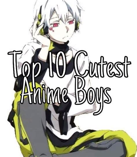 Top 10 Cutest Anime Boys Anime Amino