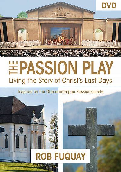 The Passion Play Dvd Living The Story Of Christ Cokesbury