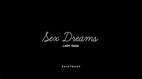 Lady Gaga Sex Dreams Slowed Bass Boosted Youtube