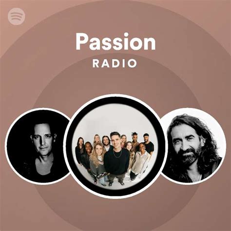 Passion Radio Playlist By Spotify Spotify