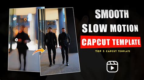 Smooth Slow Motion Capcut Template Link Archives Rajan Editz