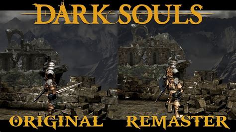 Dark Souls Original Vs Remaster Comparison Youtube