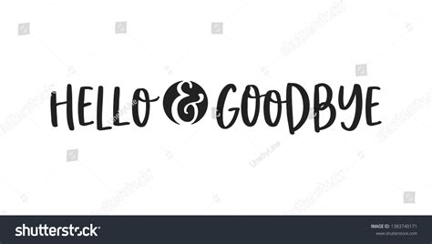 Hello Goodbye Vector Text Typography Illustration Stock Vector Royalty