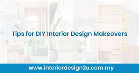 Tips For Diy Interior Design Makeovers July 2023