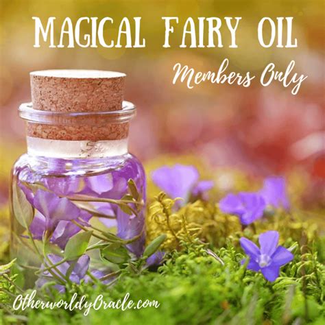 Magical Fairy Oil Recipe For Members Only Potions Recipes Oil
