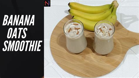 Banana Oats Smoothie Recipe Breakfast Recipe Youtube