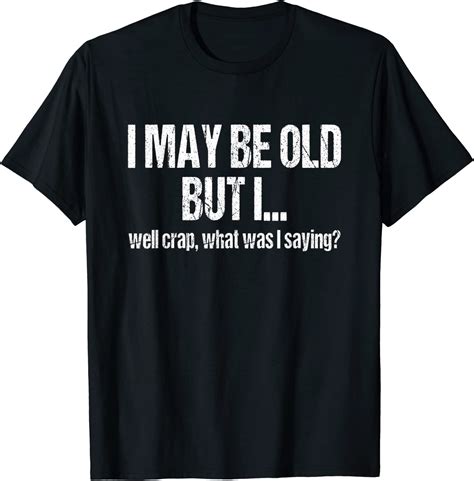 Funny Senior Citizen Forgetful Old Age People Retired T
