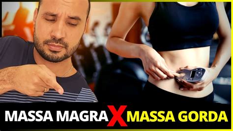 Massa Gorda Massa Magra