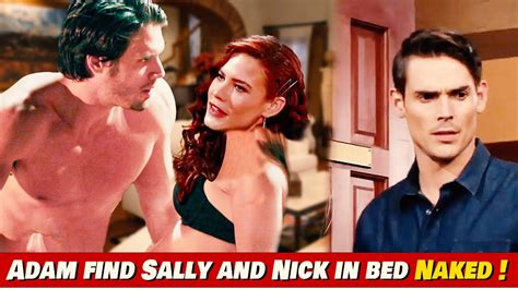 The Young And The Restless Spoilers Adam Find Sally And Nick In Bed Naked Youtube