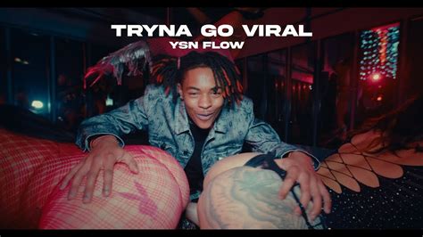 Ysn Flow Tryna Go Viral Official Music Video Youtube