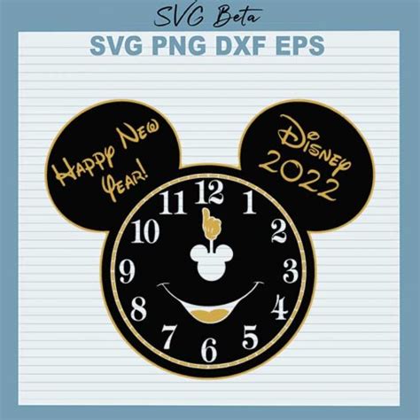 Happy New Year Disney Clock Svg Happy New Year Mickey 2022 Svg Disney